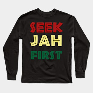 Seek Jah First Long Sleeve T-Shirt